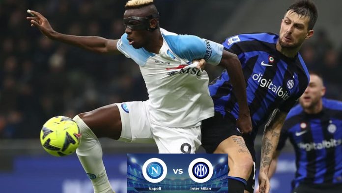 SSC Napoli vs Inter Milan Preview and Prediction.